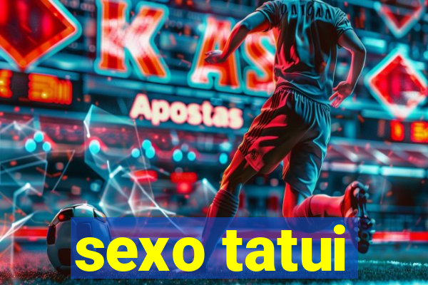 sexo tatui